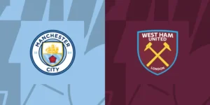 Manchester City vs West Ham